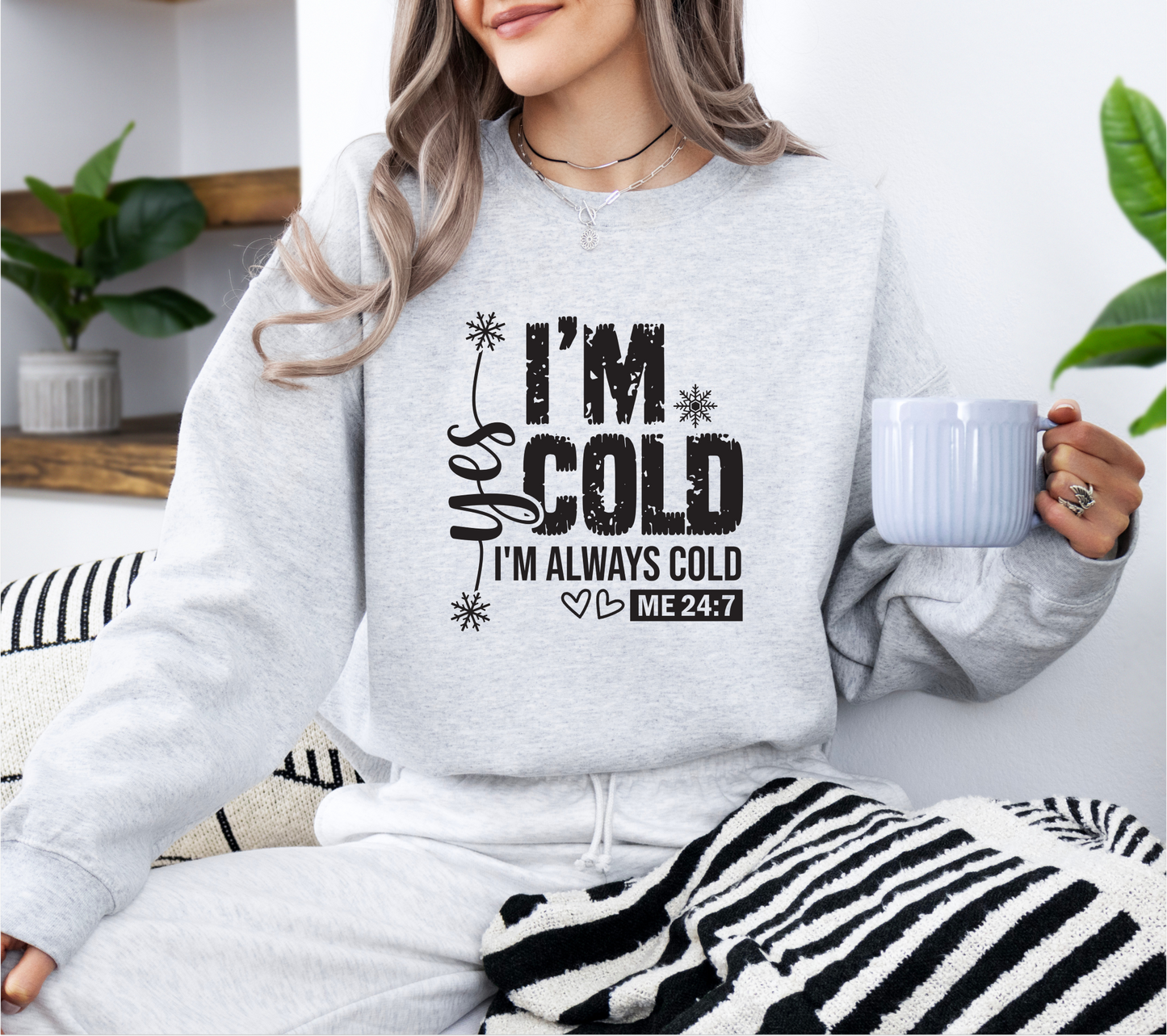 Crewneck Sweatshirt - Always Cold Design