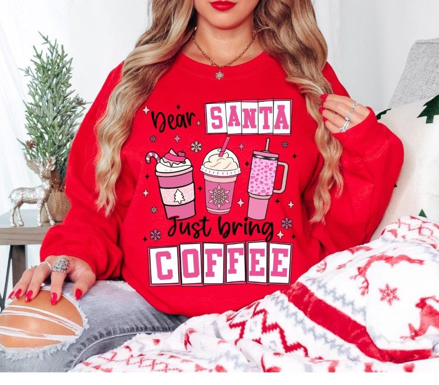 Coffee Lover Sweatshirt - Dear Santa, Just Bring Coffee