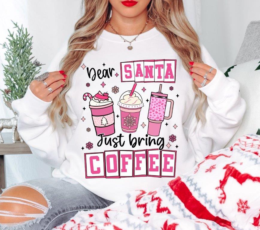 Coffee Lover Sweatshirt - Dear Santa, Just Bring Coffee