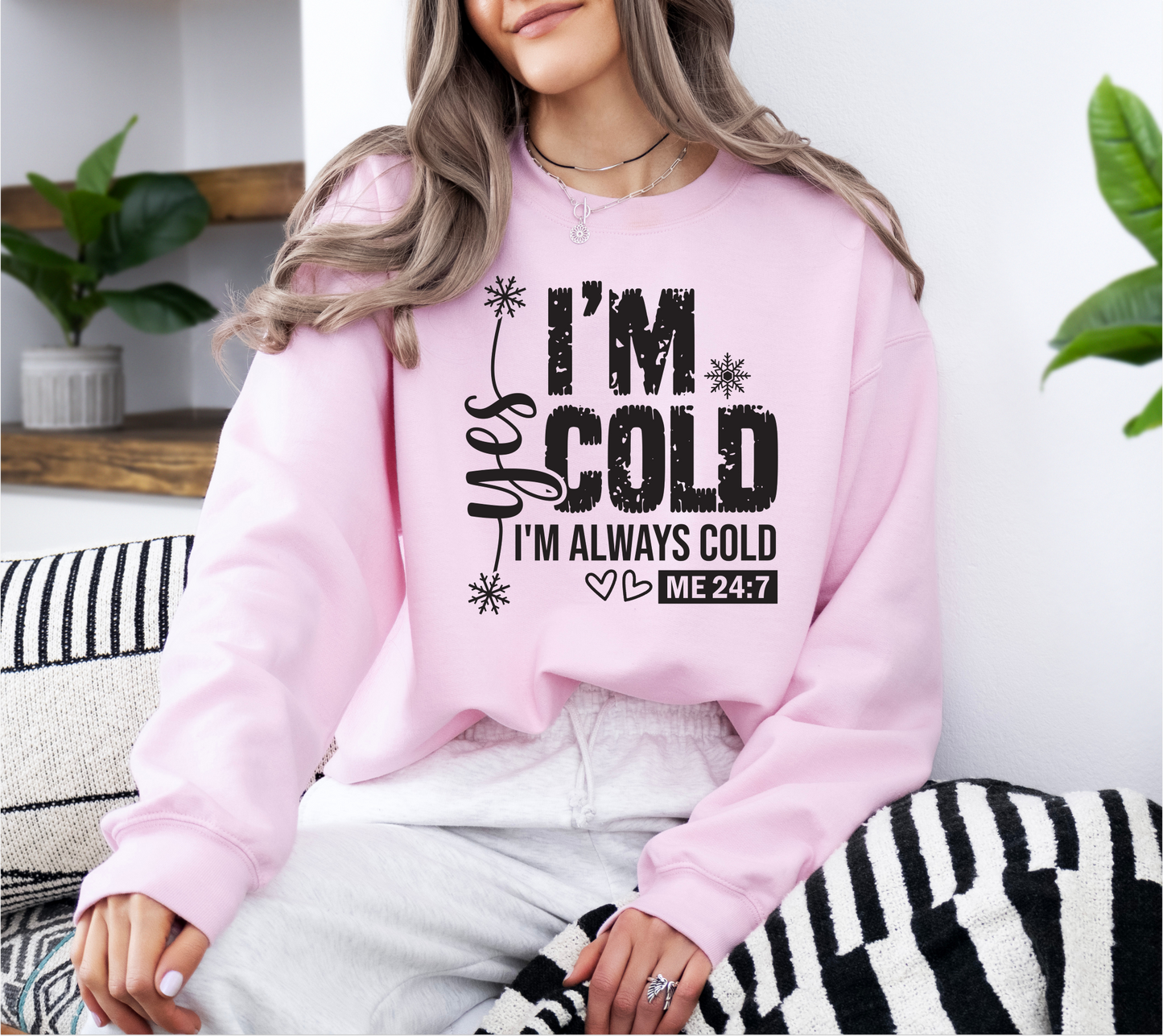 Crewneck Sweatshirt - Always Cold Design