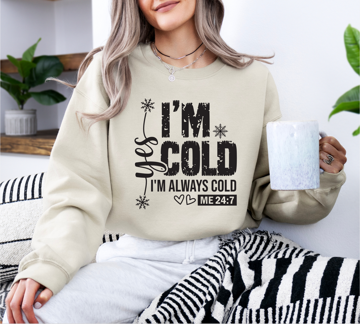 Crewneck Sweatshirt - Always Cold Design