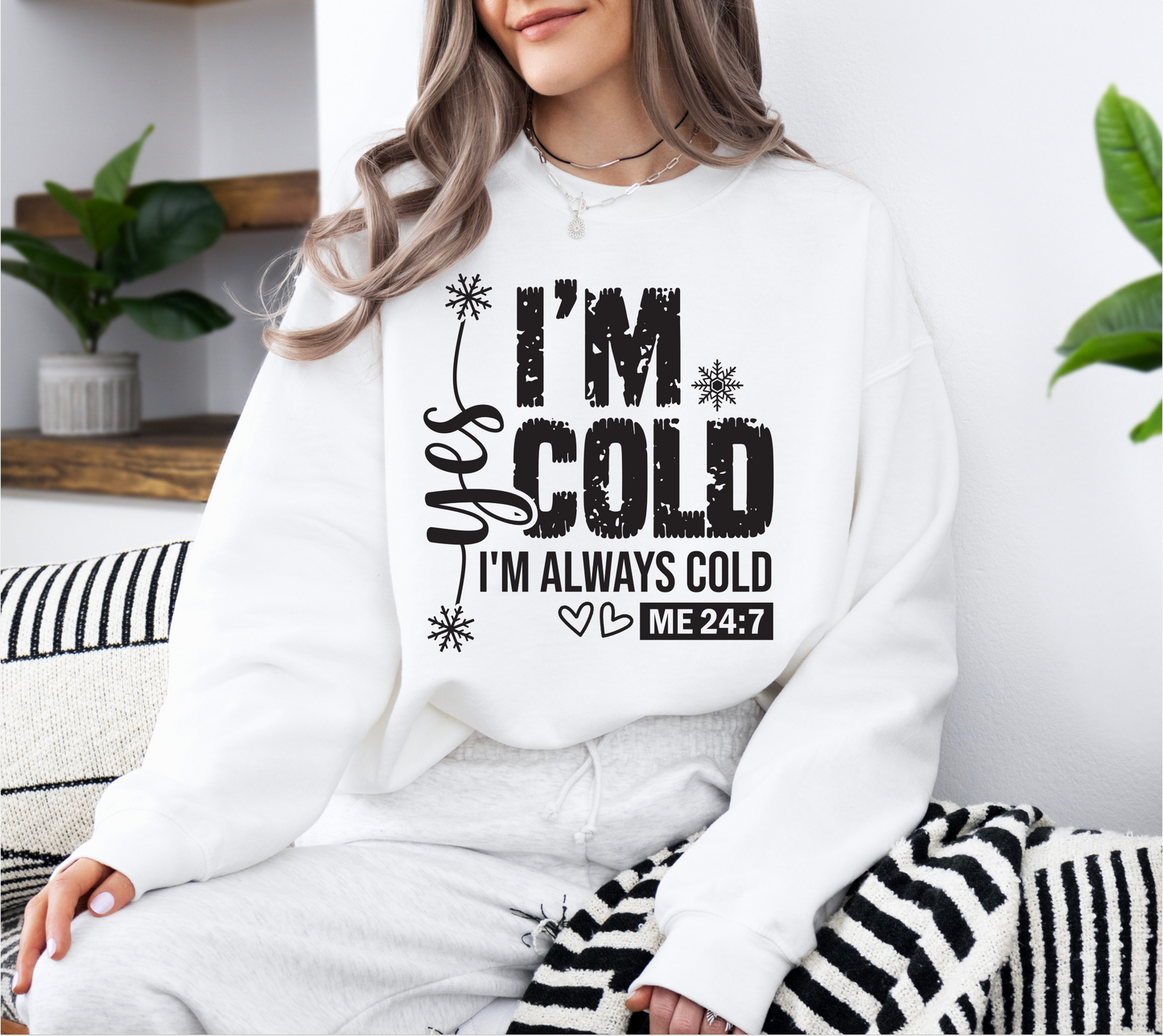 Crewneck Sweatshirt - Always Cold Design